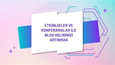 Akademik Etkinlikler ve Konferanslar