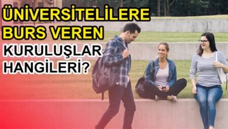 Burs Veren Vakıflar ve Kuruluşlar