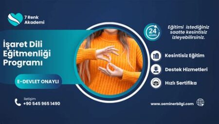 İşaret Dili Eğitmenliği ve Tercümanlık Eğitimleri