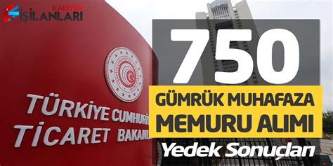 Ticaret Bakanlığı Gümrük Muhafaza Memuru Alımı